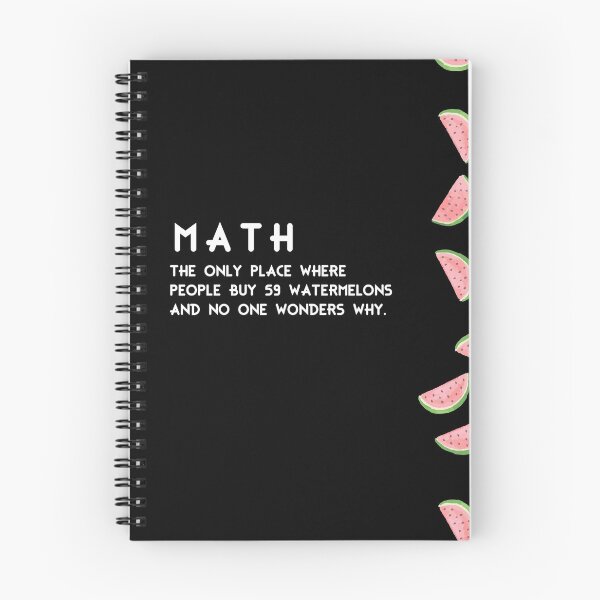 Item preview, Math The Only Place Where People Buy 59 Watermelons And No One Wonders Why designed and sold by johnii1422.