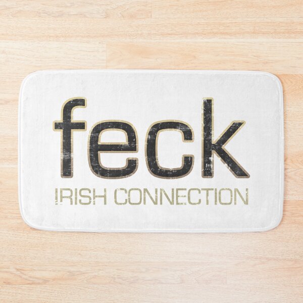 Item preview, Feck Irish Connection designed and sold by UntilDixie.