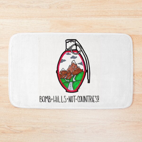 Item preview, BOMB HILLS NOT COUNTRIES designed and sold by ElBorrachon.