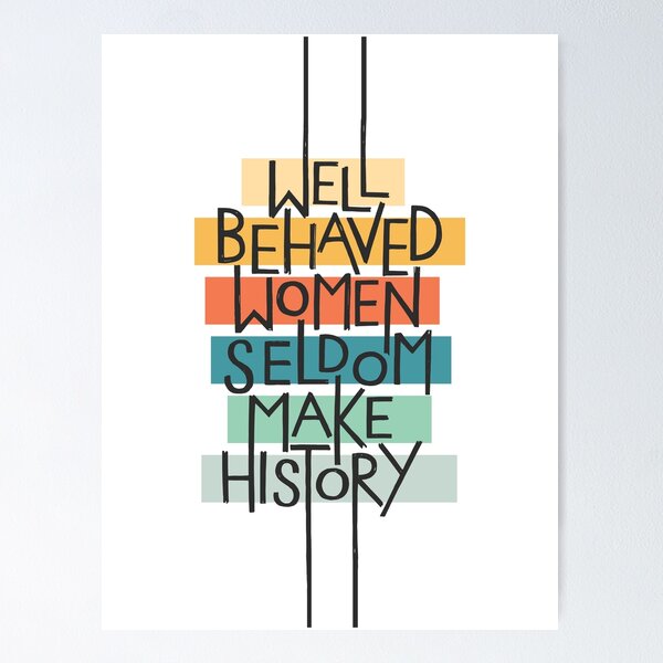 Well Behaved Women Poster