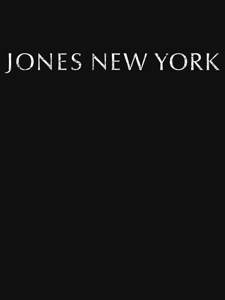 "JONES NEW YORK" Tshirt by UntilDixie Redbubble jones new york t