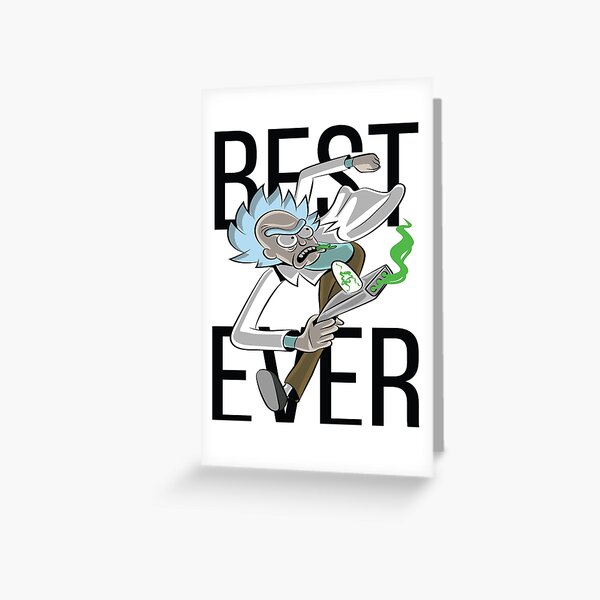 Best Rick Ever Rick Sanchez Rick and Morty Greeting Card