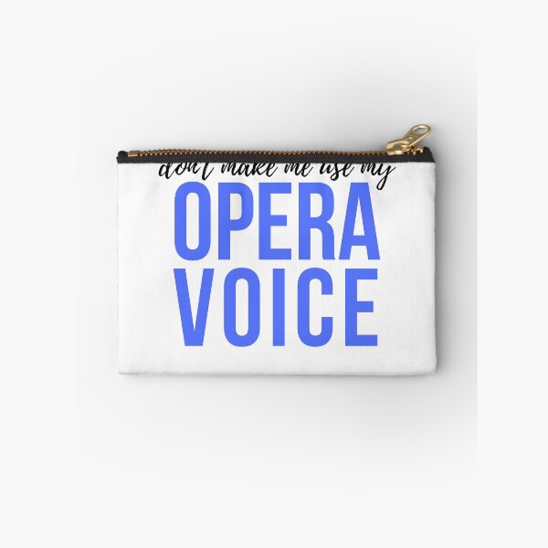 Item preview, Don't Make Me Use My Opera Voice designed and sold by flotiste.