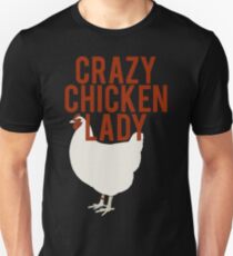 Crazy Chicken Lady Unisex T-Shirt