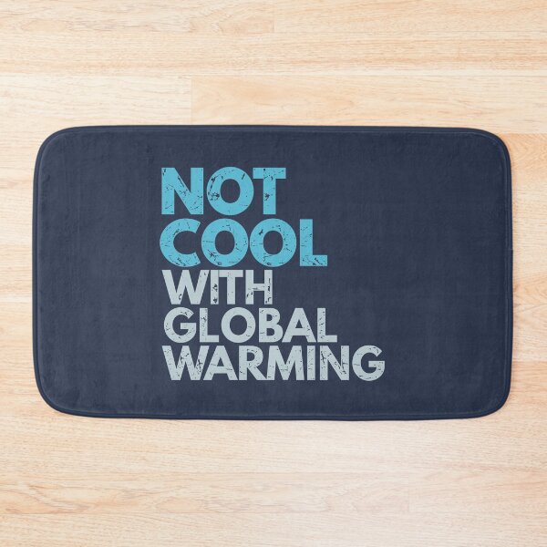 Item preview, Not Cool With Global Warming designed and sold by Bangtees.