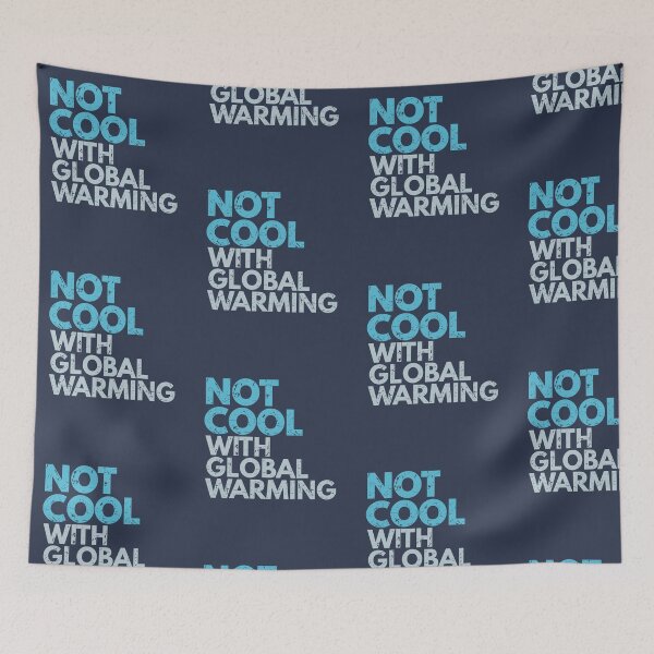 Item preview, Not Cool With Global Warming designed and sold by Bangtees.