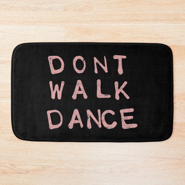 Item preview, Don't Walk Dance designed and sold by DuskAttacker.