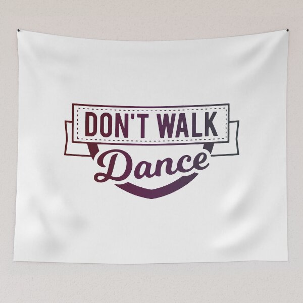 Item preview, Don't Walk Dance designed and sold by DuskAttacker.