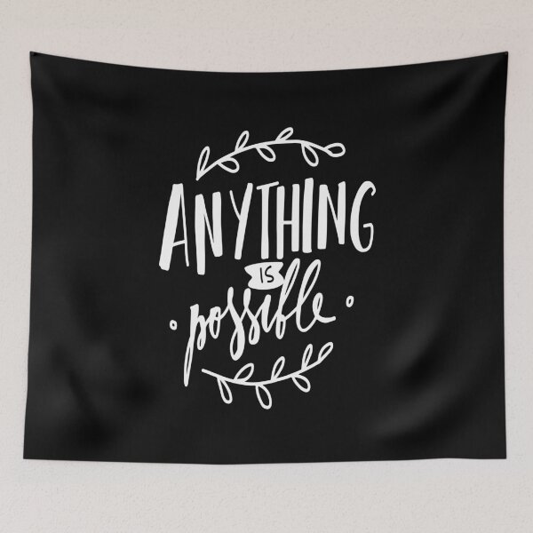 Item preview, Anything Is Possible Inspirational Quotes designed and sold by ProjectX23.
