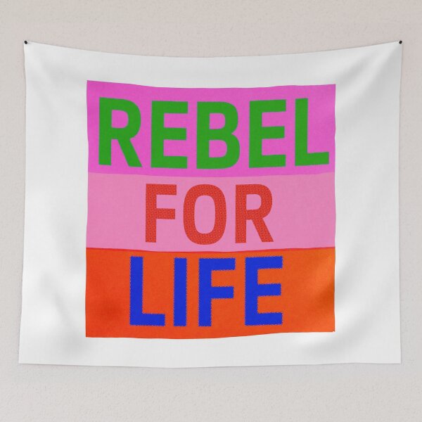 Item preview, Rebel for Life: The Original with Bright Text on White designed and sold by Day Chapman.