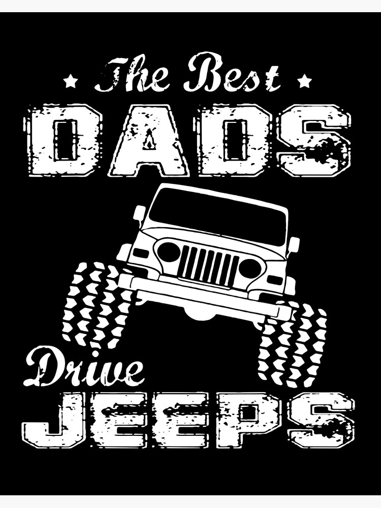 the best dads drive jeeps