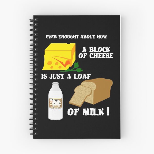 Item preview, CHEESE LOVERS A BLOCK OF CHEESE IS JUST A LOAF OF MILK  designed and sold by Iskybibblle.