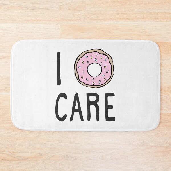 Item preview, I Doughnut Care designed and sold by DuskAttacker.