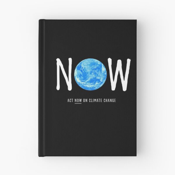 Item preview, ACT NOW ON CLIMATE CHANGE: The Original Big NOW White Text on Black designed and sold by Day Chapman.