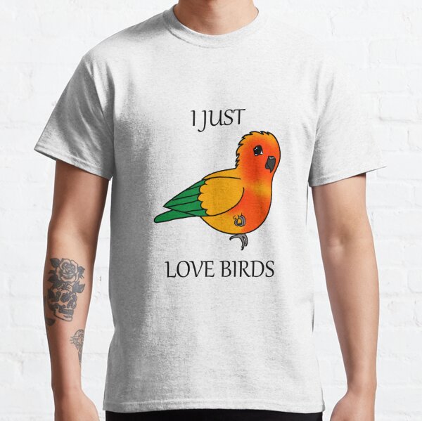 I Love Birds T-Shirts for Sale | Redbubble