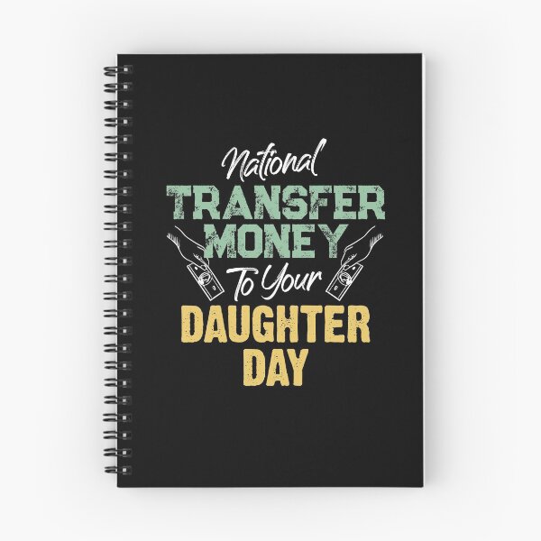 Item preview, National Transfer Money To Your Daughter Funny Elderly Day Gift designed and sold by Dressed For  Duty.