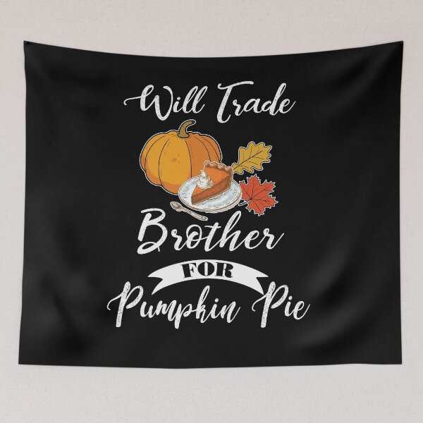 Item preview, Thanksgiving Sister Tshirt Turkey Trade Brother Pumpkin Pie designed and sold by DSWShirts.