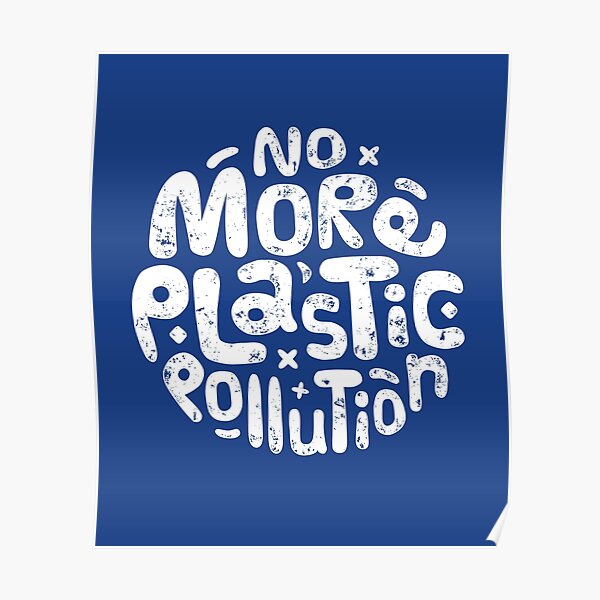 No More Plastic Pollution Poster