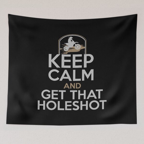 Item preview, Keep Calm And Get That Holeshot Motocross print designed and sold by sabertronics.