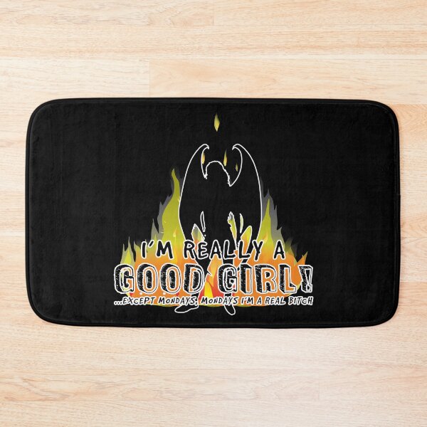 Item preview, I'm really a good girl except mondays designed and sold by Kam-designs.