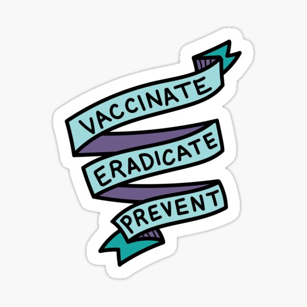 Vaccinate Eradicate Prevent Public Health Sticker Colorful Scroll Tattoo Design Sticker