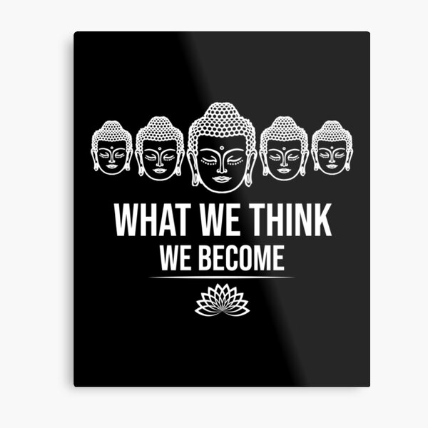 Item preview, What We Think We Become Buddha Maxim designed and sold by Christopher Taylor.