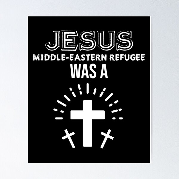 Item preview, Jesus Middle-Eastern Refugee Was A Christian designed and sold by Christopher Taylor.