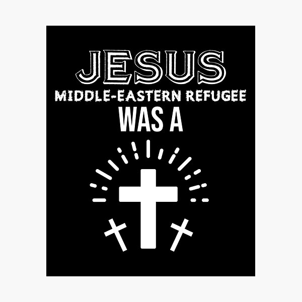 Item preview, Jesus Middle-Eastern Refugee Was A Christian designed and sold by Christopher Taylor.