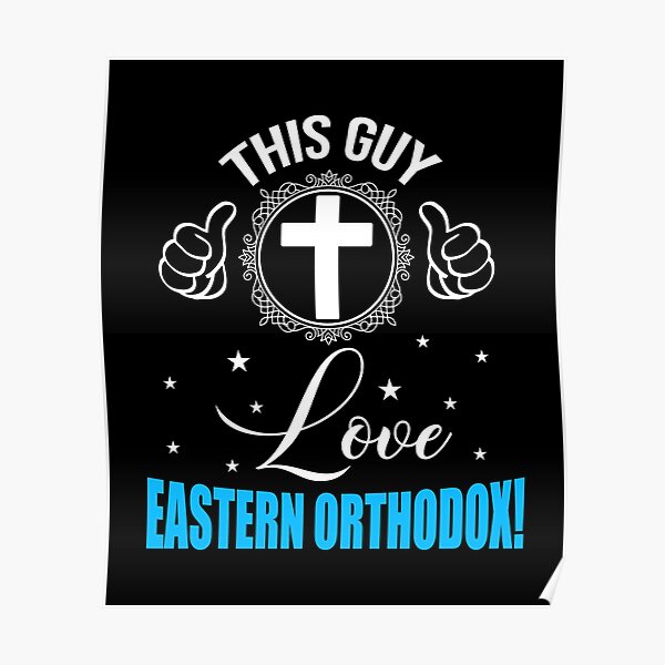 This Guy Love Eastern Orthodox Poster