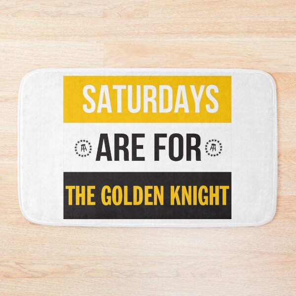 Item preview, Saturdays are for the Golden Knight designed and sold by sedrann15.