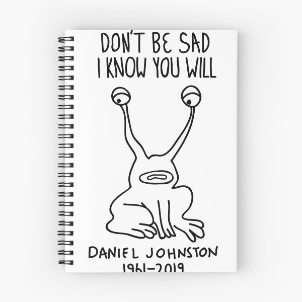 Item preview, Don't Be Sad I Know You Will - Daniel Johnston (Tribute Shirt) designed and sold by countercolour.