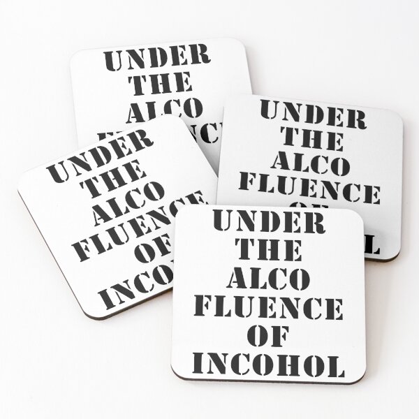 Item preview, Under The Alcofluence Of Incohol designed and sold by PoshJocks.