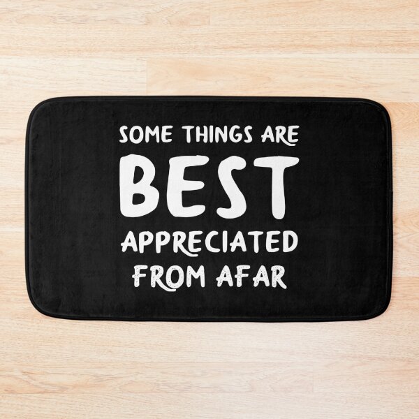 Item preview, Best Appreciated From Afar designed and sold by 4wordsmovement.