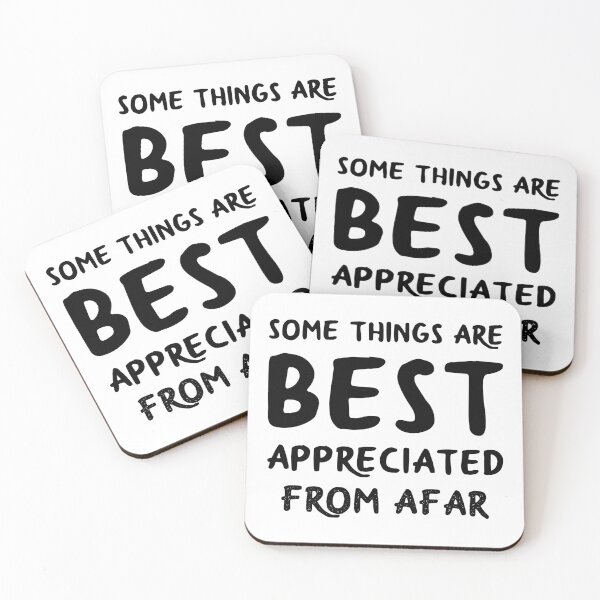 Item preview, Best Appreciated From Afar (White) designed and sold by 4wordsmovement.