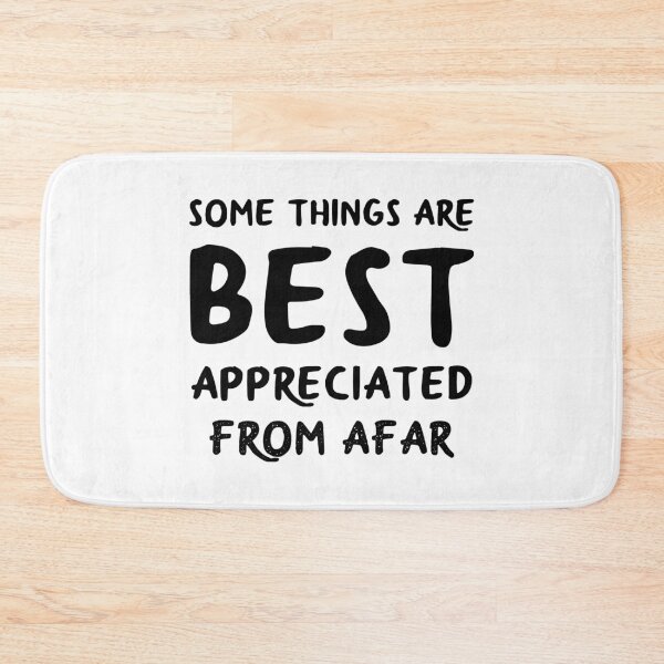 Item preview, Best Appreciated From Afar (White) designed and sold by 4wordsmovement.