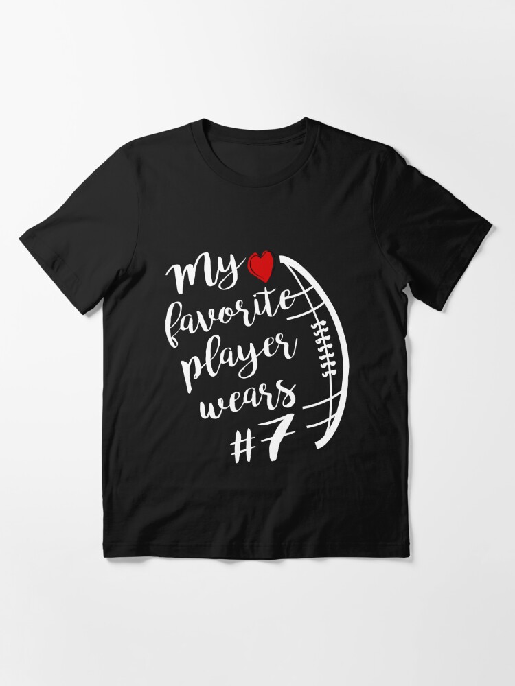 My Favorite Player Wears # Number 7 Funny Football Gift for Number Seven  Players Essential T-Shirt for Sale by clothesy7