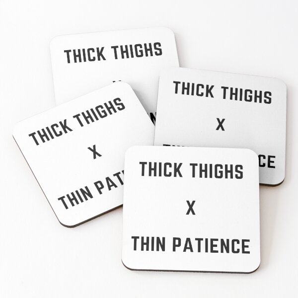 Item preview, Thick Thighs x Thin Patience designed and sold by freshmemes.