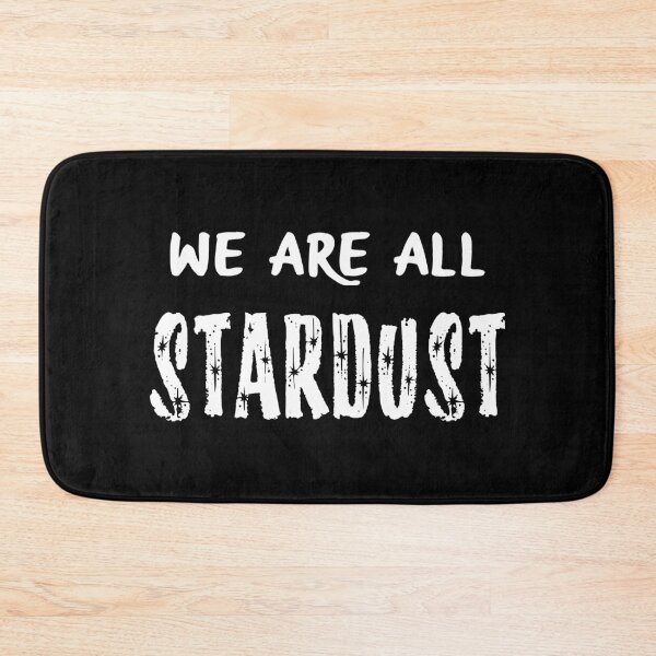Item preview, We Are All Stardust | Inspirational Universe Life Quote designed and sold by 4wordsmovement.