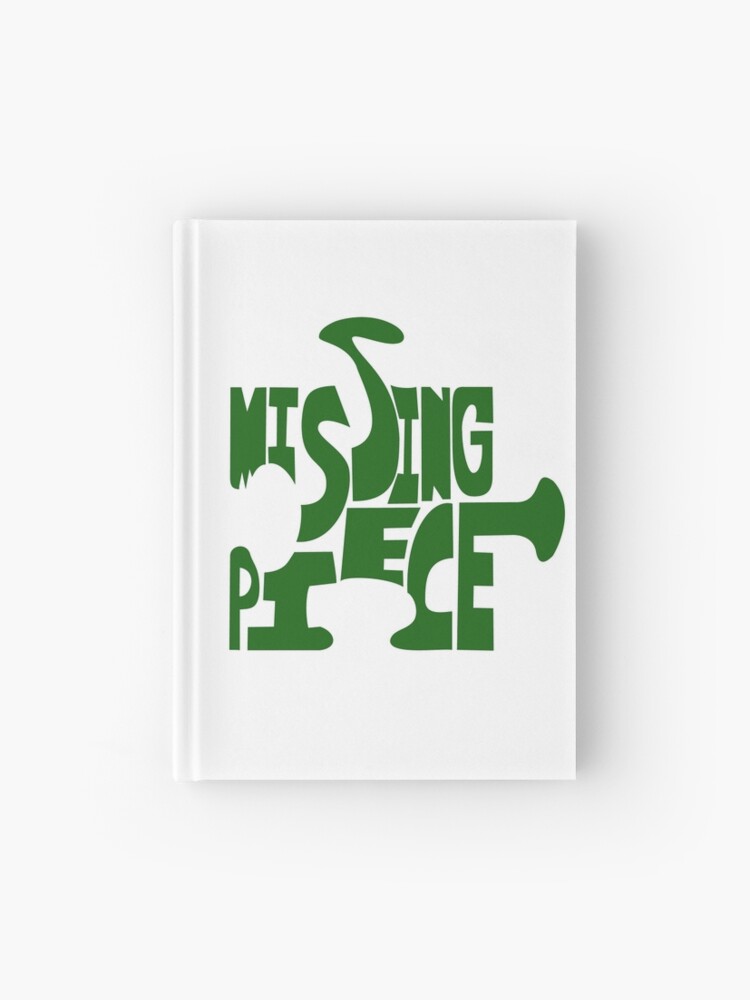 Missing Piece Green Hardcover Journal By Rebeccamcgoran Redbubble