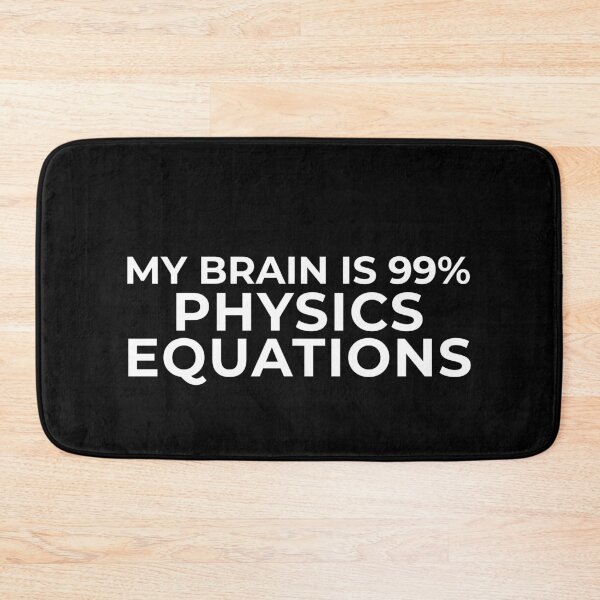 Item preview, My Brain Is 99% Physics Equations designed and sold by PeerlessMerch.