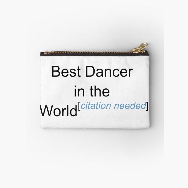 Item preview, Best Dancer in the World - Citation Needed! designed and sold by lyricalshirts.