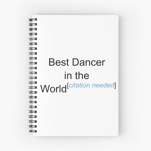 Item preview, Best Dancer in the World - Citation Needed! designed and sold by lyricalshirts.