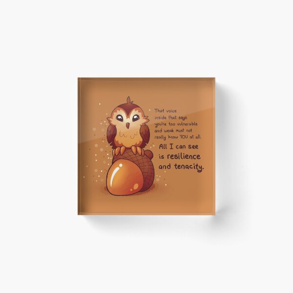 Item preview, "All I Can See is Resilience" Tiny Acorn Owl designed and sold by thelatestkate.