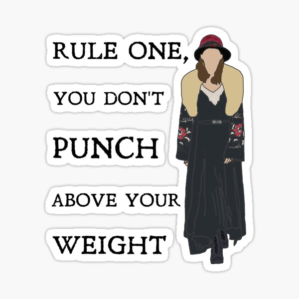 "Polly Gray Rule one, you don’t punch above your weight. Peaky
