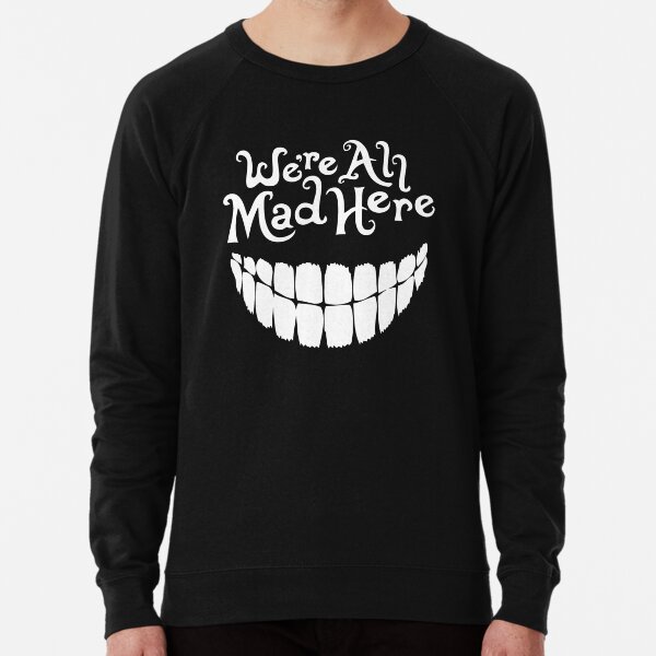 Item preview, We're All Mad Here (Alice in Wonderland) designed and sold by Spells Sell.