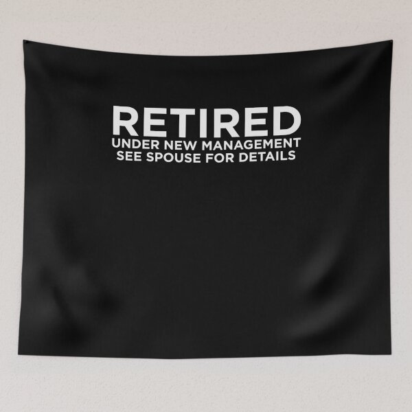 Item preview, Retired Under New Management Please See Spouse For Details designed and sold by ExplosiveA.