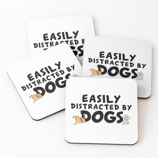 Item preview, Easily Distracted By Dogs For Dog Lovers designed and sold by TheCrazyBear.