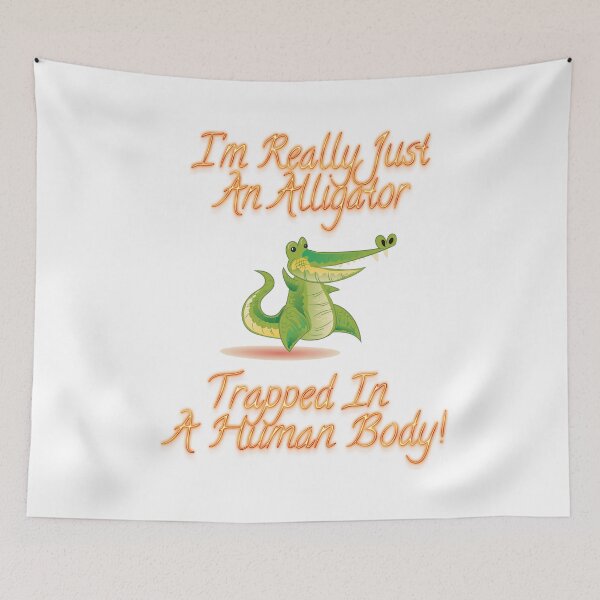 Item preview, I'm Really Just An Alligator  designed and sold by yourgiftshoppe.