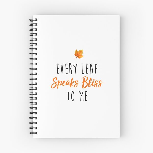 Item preview, Every Leaf Speaks Bliss To Me designed and sold by thebeeholder.