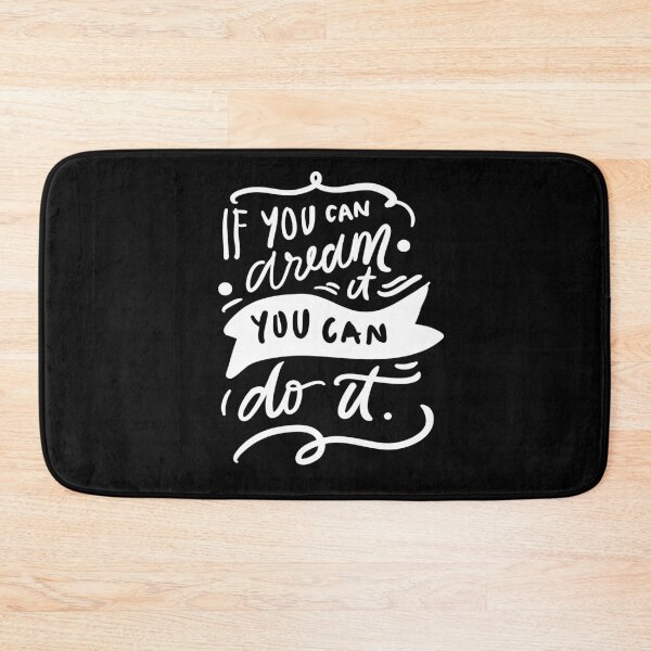 Item preview, If You Can Dream It You Can Do It Inspirational Quotes designed and sold by ProjectX23.